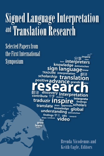 Signed Language Interpretation And Translation Research Selected Papers From The First International Symposium Brenda Nicodemus