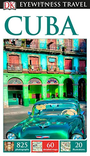 Dk Eyewitness Travel Guide Cuba Revised Dk Travel