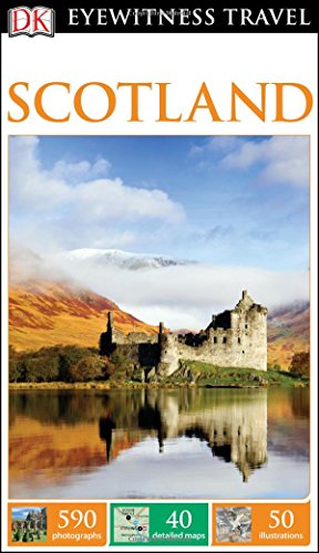 Dk Eyewitness Travel Guide Scotland Reprint Revised Dk Travel