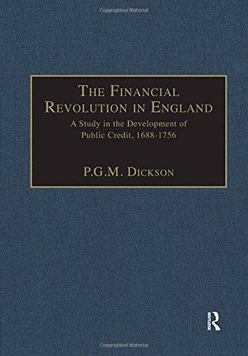 The Financial Revolution In England A Study In The Development Of Public Credit 16881756 Pgm Dickson