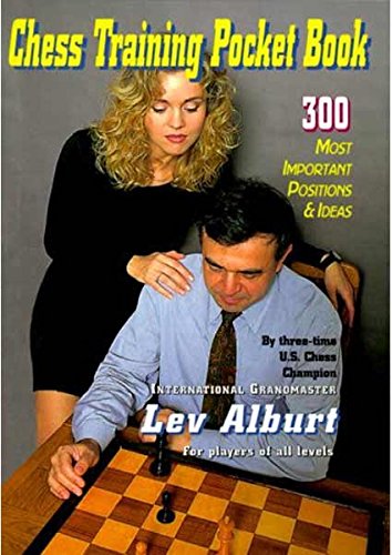 Chess Training Pocket Book 300 Most Important Positions Third Revised Edition Third Revised Lev Alburt