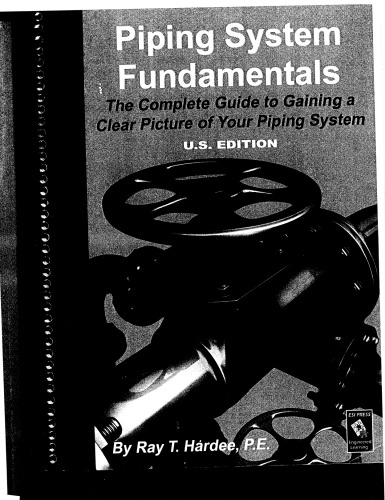 Piping System Fundamentals 1st Us Ray T Hardee