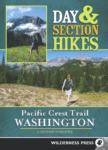 Pacific Crest Trail Washington 1st Edition Adrienne Schaefer