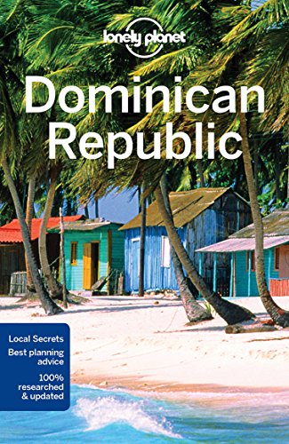 Lonely Planet Dominican Republic 7th Edition Ashley Harrell