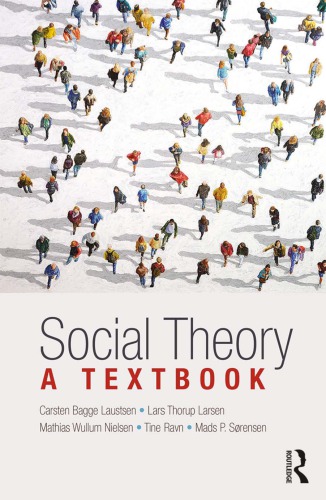 Social Theory A Textbook Carsten Bagge Laustsen Lars Thorup Larsen