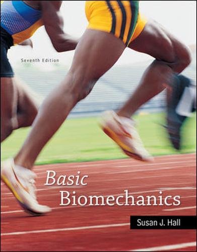 Basic Biomechanics 7th Edition Susan J Hall