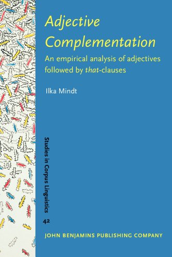 Adjective Complementation An Empirical Analysis Of Adjectives Followed By That Clauses Ilka Mindt