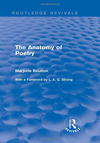 The Anatomy Of Poetry 1st Edition Marjorie Boulton