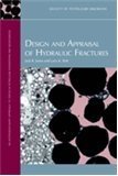 Design And Appraisal Of Hydraulic Fractures Jack Jones Larry Britt