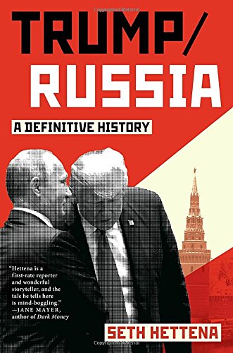 Trumprussia A Definitive History Seth Hettena