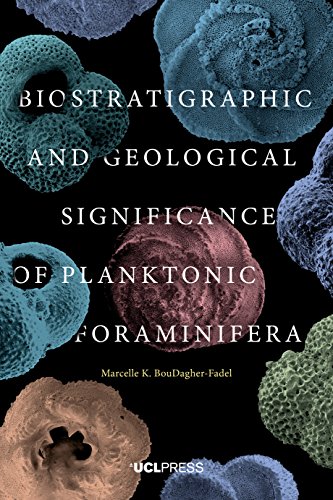 Biostratigraphic And Geological Significance Of Planktonic Foraminifera 2nd Revised Marcelle Boudagherfadel