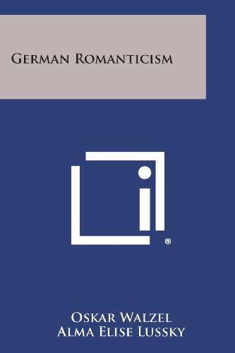 German Romanticism Oskar Walzel Alma Elise Lussky