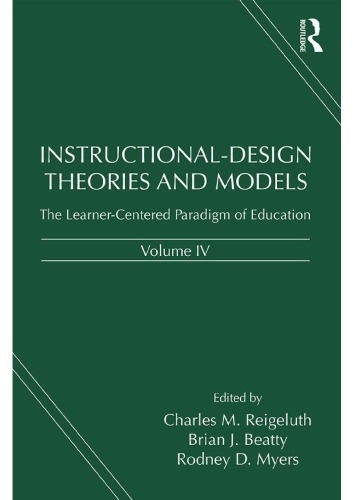 Instructionaldesign Theories And Models Volume Iv The Learnercentered Paradigm Of Education Charles M Reigeluth