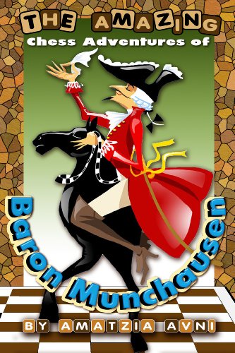 The Amazing Chess Adventures Of Baron Munchausen Amatzia Avni