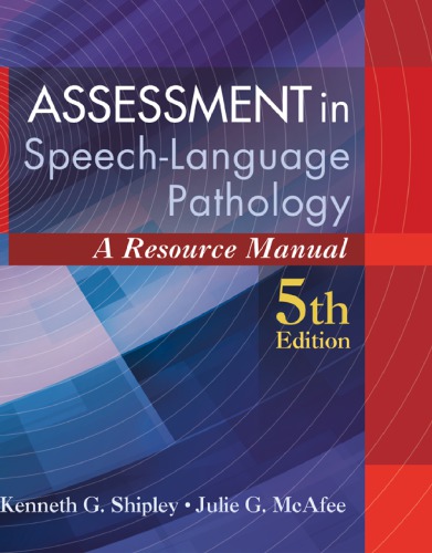 Assessment In Speechlanguage Pathology A Resource Manual 5th Edition Julie G Mcafee And Kenneth Shipley