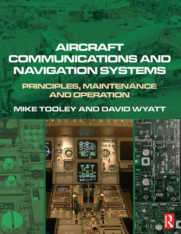 Aircraft Communications And Navigation Systems Principles Operation And Maintenance 1st Edition Michael H Tooley