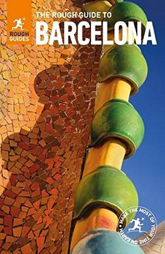 The Rough Guide To Barcelona 12th Edition Rough Guides