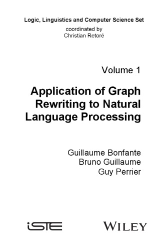Application Of Graph Rewriting To Natural Language Processing Guillaume Bonfante