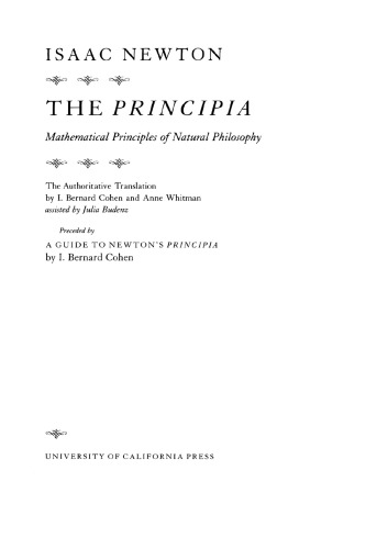 The Principia Mathematical Principles Of Natural Philosophy The Authoritative Translation And Guide Isaac Newton Bernard Cohen