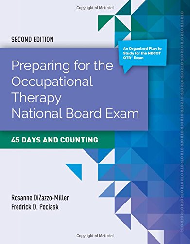 Preparing For The Occupational Therapy National Board Exam Second Edition 2nd Edition Rosanne Dizazzomiller