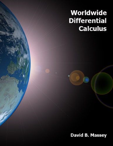 Worldwide Differential Calculus David B Massey