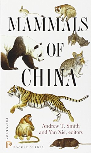 Mammals Of China Poc Andrew T Smith Yan Xie