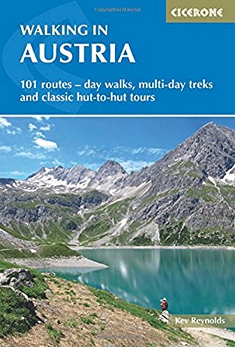 Walking In Austria 101 Routes Day Walks Multiday Treks And Classic Huttohut Tours 2nd Edition Kev Reynolds