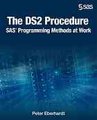 The Ds2 Procedure Sas Programming Methods At Work Eberhardt