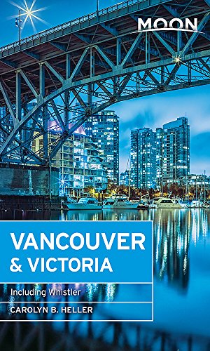 Moon Vancouver Including Victoria Vancouver Island Whistler 1st Edition Carolyn B Heller