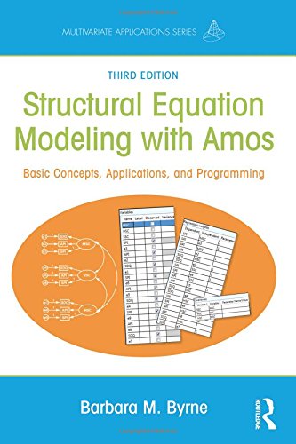 Structural Equation Modeling With Amos Basic Concepts Applications And Programming 3rd Barbara M Byrne