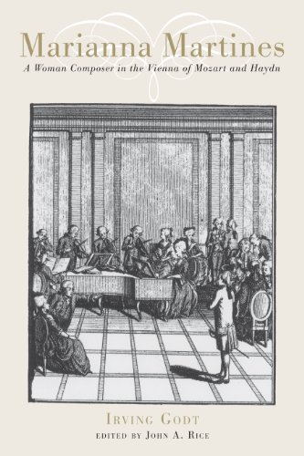 Marianna Martines A Woman Composer In The Vienna Of Mozart And Haydn 1st Irving Godt John A Rice Ed