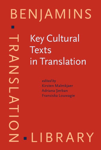 Key Cultural Texts In Translation Kirsten Malmkjr Adriana Erban