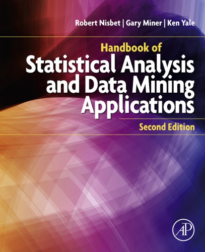 Handbook Of Statistical Analysis And Data Mining Applications 2nd Edition Robert Nisbet