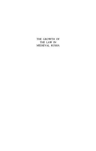 The Growth Of The Law In Medieval Russia Daniel H Kaiser