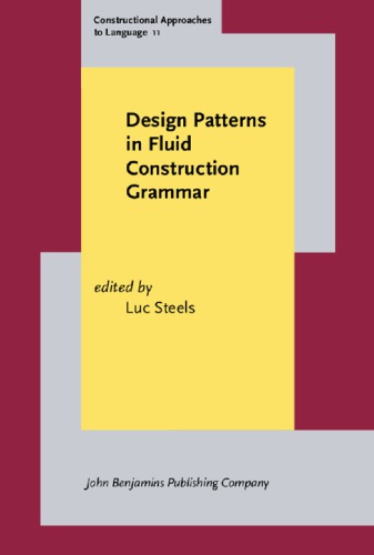 Design Patterns In Fluid Construction Grammar Luc Steels