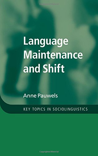 Language Maintenance And Shift Anne Pauwels