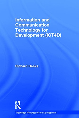 Information And Communication Technology For Development Ict4d 1st Edition Richard Heeks