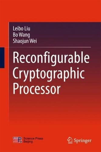 Reconfigurable Cryptographic Processor Leibo Liu Bo Wang Shaojun Wei