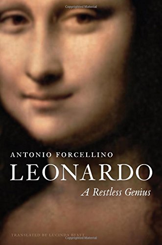 Leonardo A Restless Genius Antonio Forcellino
