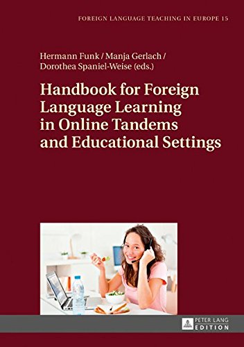 Handbook For Foreign Language Learning In Online Tandems And Educational Settings New Hermann Funk
