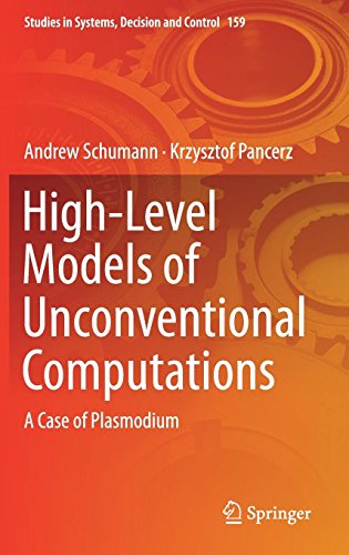 Highlevel Models Of Unconventional Computations A Case Of Plasmodium Andrew Schumann