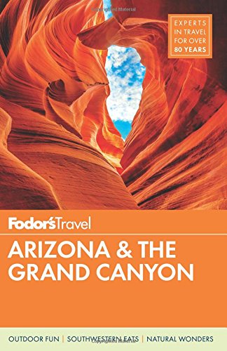 Fodors Arizona The Grand Canyon Fodors Travel Guides
