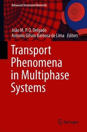 Transport Phenomena In Multiphase Systems Joo Mpq Delgado
