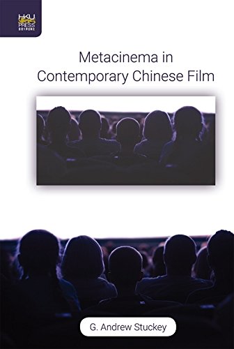Metacinema In Contemporary Chinese Film G Andrew Stuckey