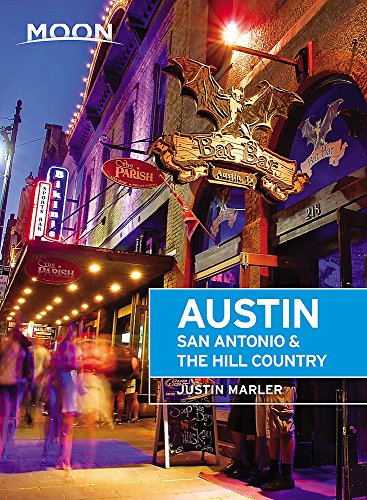 Moon Austin San Antonio The Hill Country 5th Edition Justin Marler