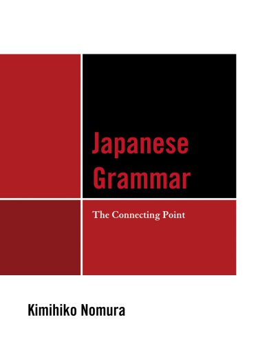 Japanese Grammar The Connecting Point Kimihiko Nomura