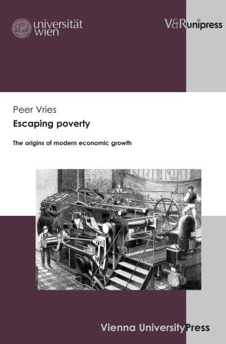 Escaping Poverty The Origins Of Modern Economic Growth Peer Vries