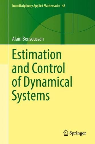 Estimation And Control Of Dynamical Systems Alain Bensoussan
