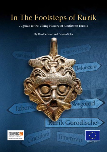 In The Footsteps Of Rurik A Guide To The Viking History Of Northwest Russia Dan Carlsson