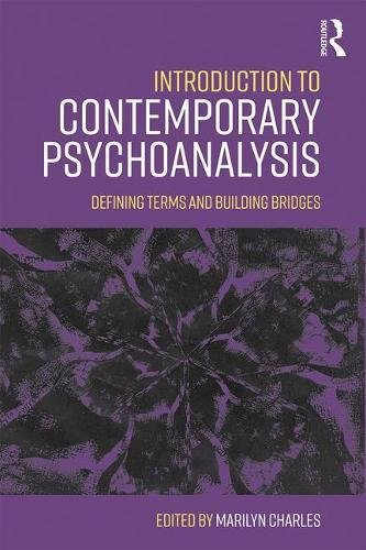 Introduction To Contemporary Psychoanalysis Defining Terms And Building Bridges 1st Edition Marilyn Charles